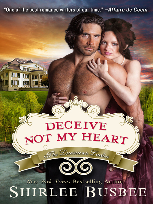Title details for Deceive Not My Heart by Shirlee Busbee - Available